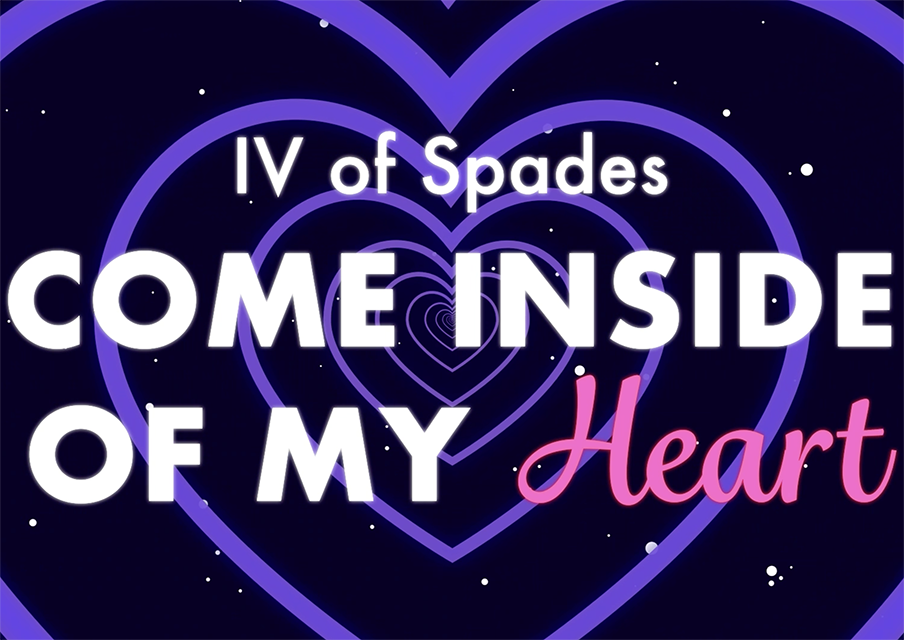 Lyric video visual for ‘Come Inside of My Heart’ by IV of Spades, featuring animated-style glowing heart shapes and prominent song lyrics centered on screen.